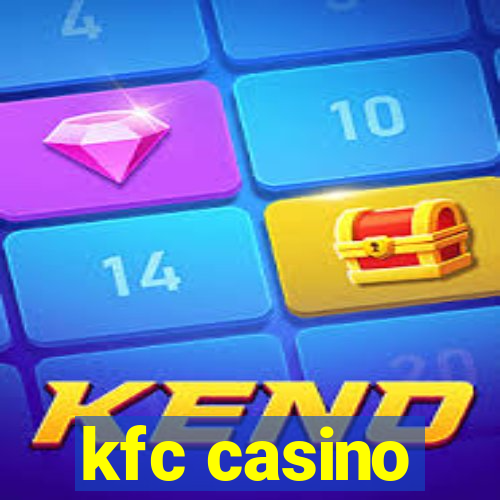 kfc casino